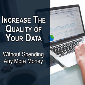 Increase The Quality Of Your Real Estate Data Without Spending Any Money