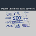 5 Quick & Easy Real Estate SEO Hacks
